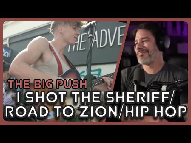 Director Reacts - The Big Push - 'I Shot the Sheriff/Road to Zion/Hip Hop' (Live)