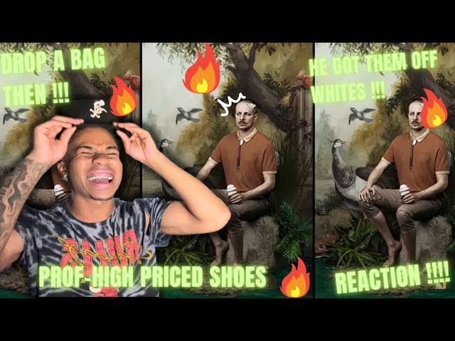 THE FLOW SWITCHES🤯🔥PROF-HIGH PRICED SHOES (REACTION) #reaction #prof #highprice