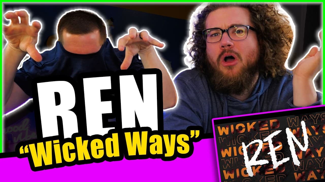 REN "Wicked Ways" Reaction | We Can't Hold Back Anymore!!!!!!!!!!!!!!!