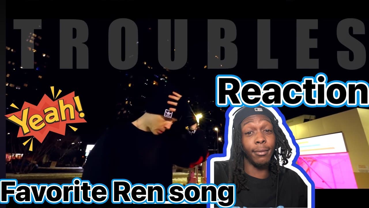 BEST REN SONG IVE HEARD/Ren - Troubles (First Listen Reaction)