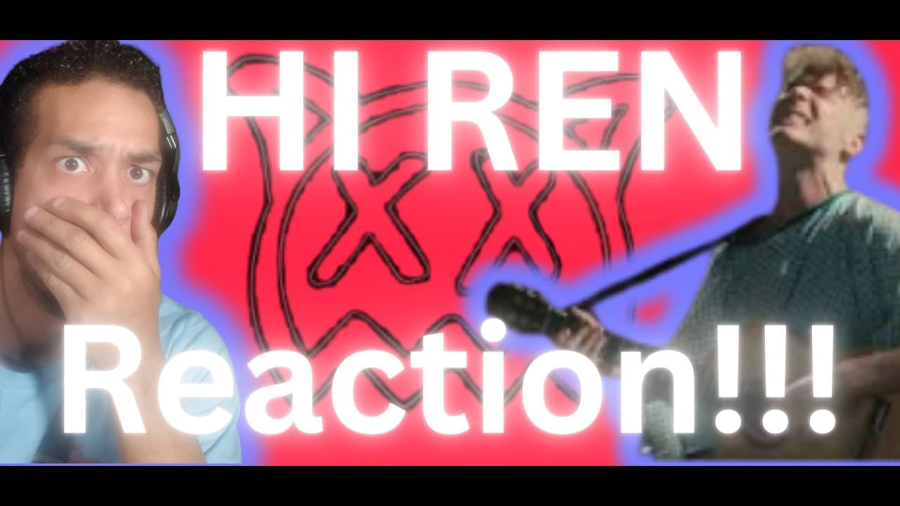 Reacting To: Ren - Hi Ren