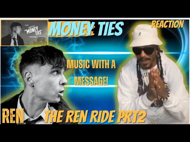Ren - Money Ties (Official Video) | This MESSAGE is DEEP! The Ren Experience | Reaction