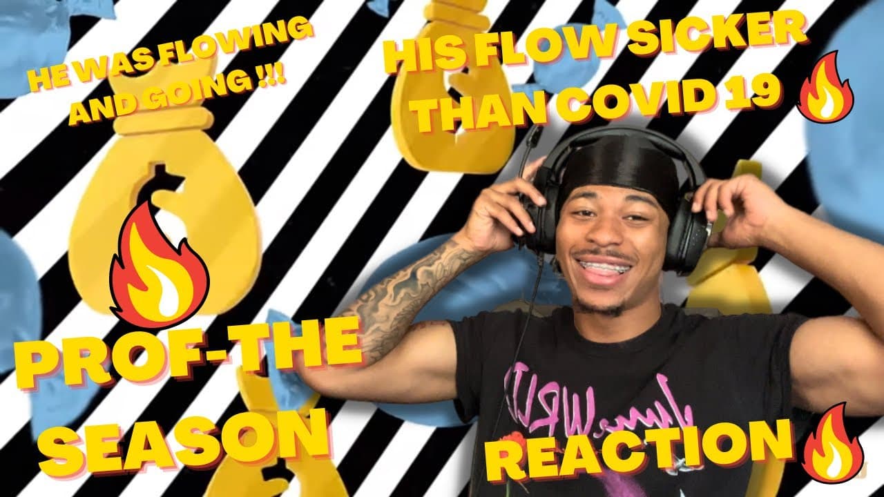 MANS FLOW IS TOO SICK 🤒🔥PROF-THE SEASON(REACTION) ‼️