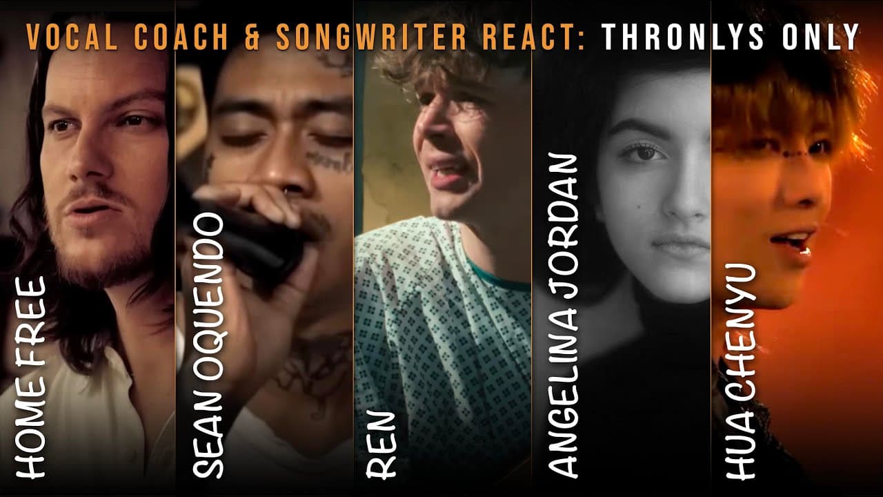 Thronly's Choice E02: Reaction to Home Free, Sean Oquendo, Ren, Angelina Jordan, and Hua Chenyu!