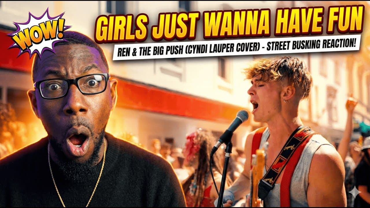 THIS IS HOW YOU DO A COVER! 😮 Ren & The Big Push – Girls Just Wanna Have Fun REACTION