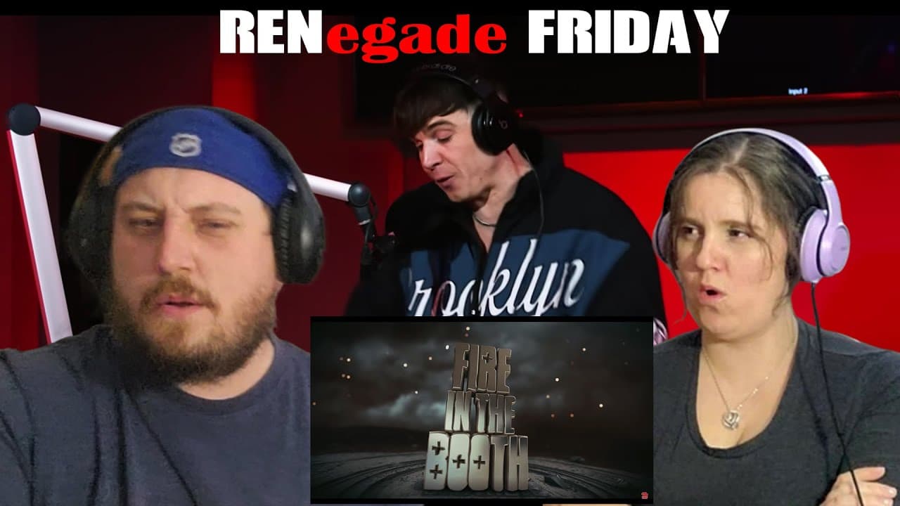 RENegade Friday - Ren - Fire In The Booth - FIRST TIME LISTEN - BARS