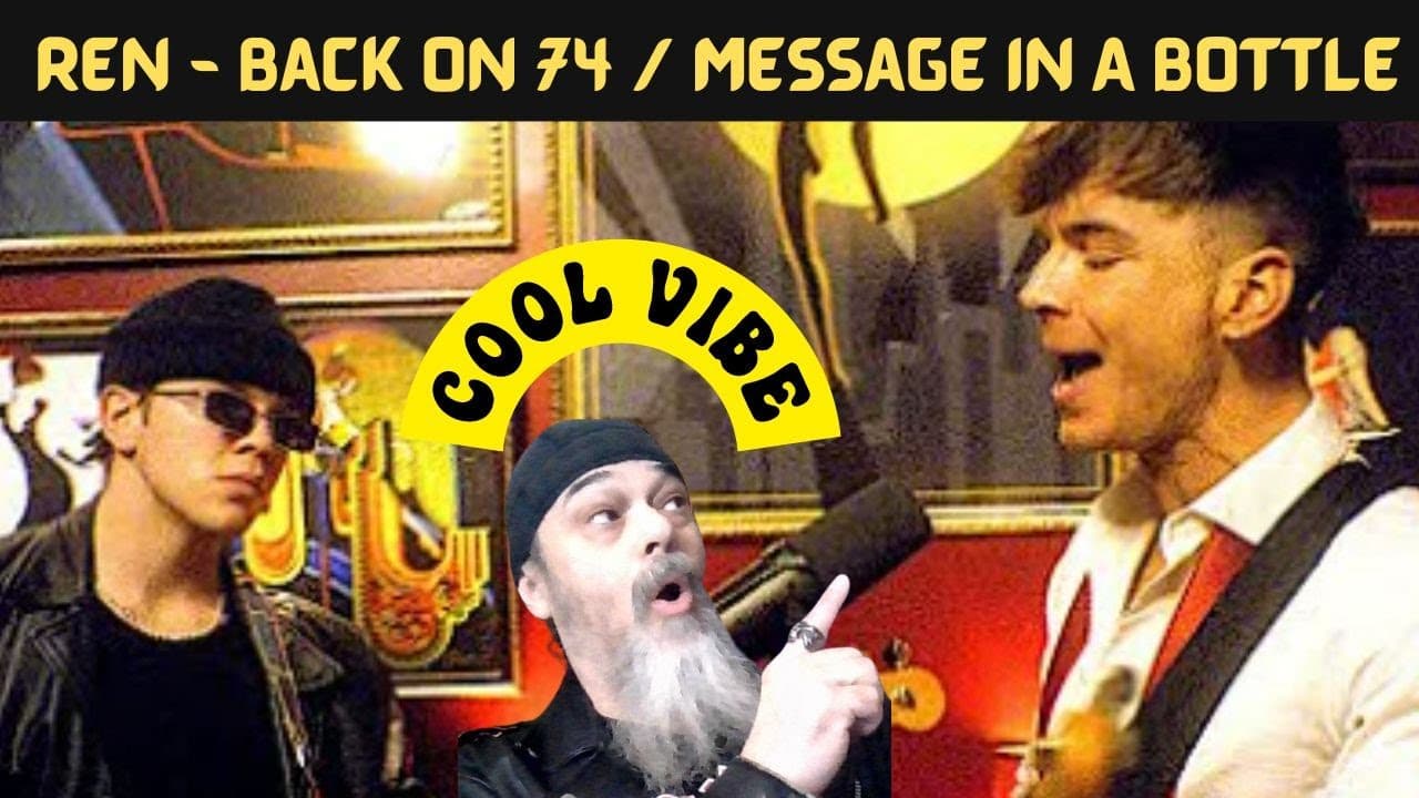 THIS IS SOOO COOL! -Metal Dude * Musician (REACTION) - Ren - Back on 74 / Message In A Bottle retake