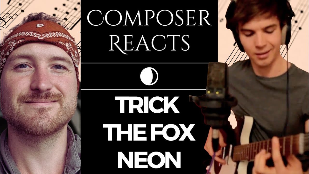 Composer Reacts to Neon (John Mayer Cover) - TRICK THE FOX