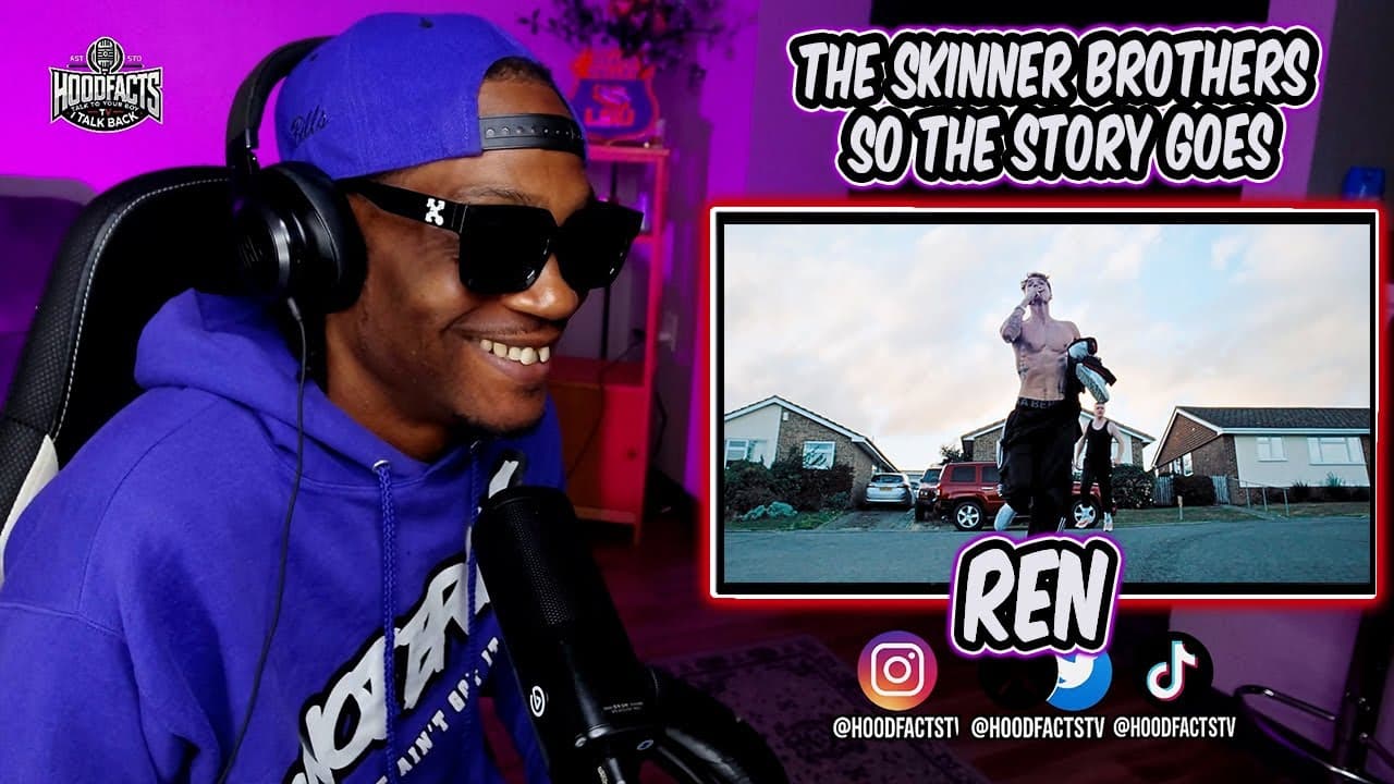 HoodFacts TV Reacts to | Ren x The Skinner Brothers - So The Story Goes