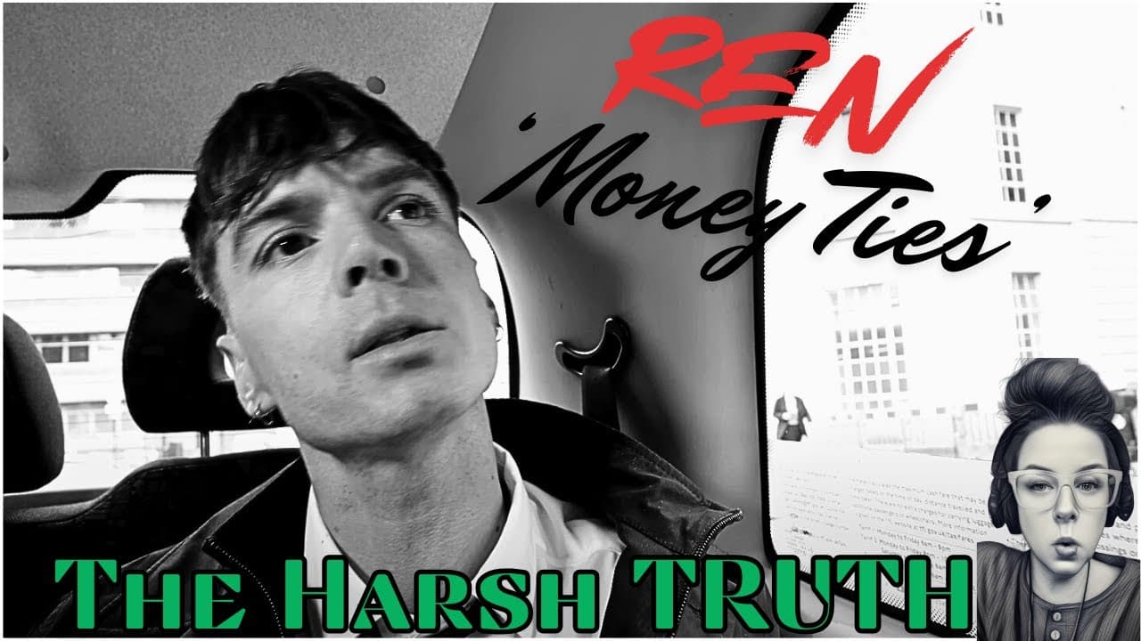 REN "Money Ties"  - He gives us the HARSH TRUTH! *LANGUAGE WARNING*