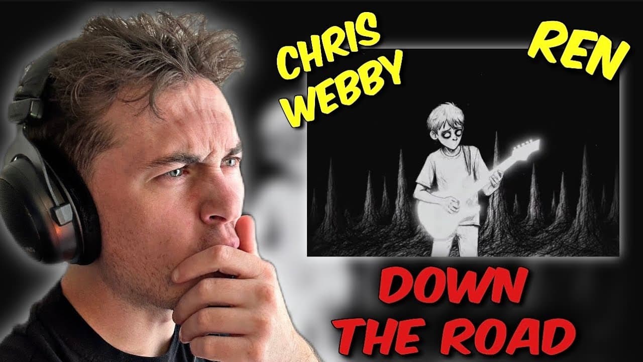 REN x CHRIS WEBBY – DOWN THE ROAD | First Time Reaction