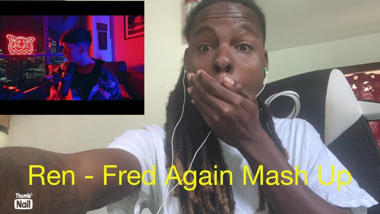 Ren - Fred Again Mash Up)Reaction