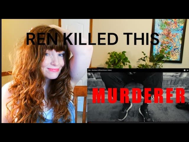 Ren- Murderer   HE KILLED THIS