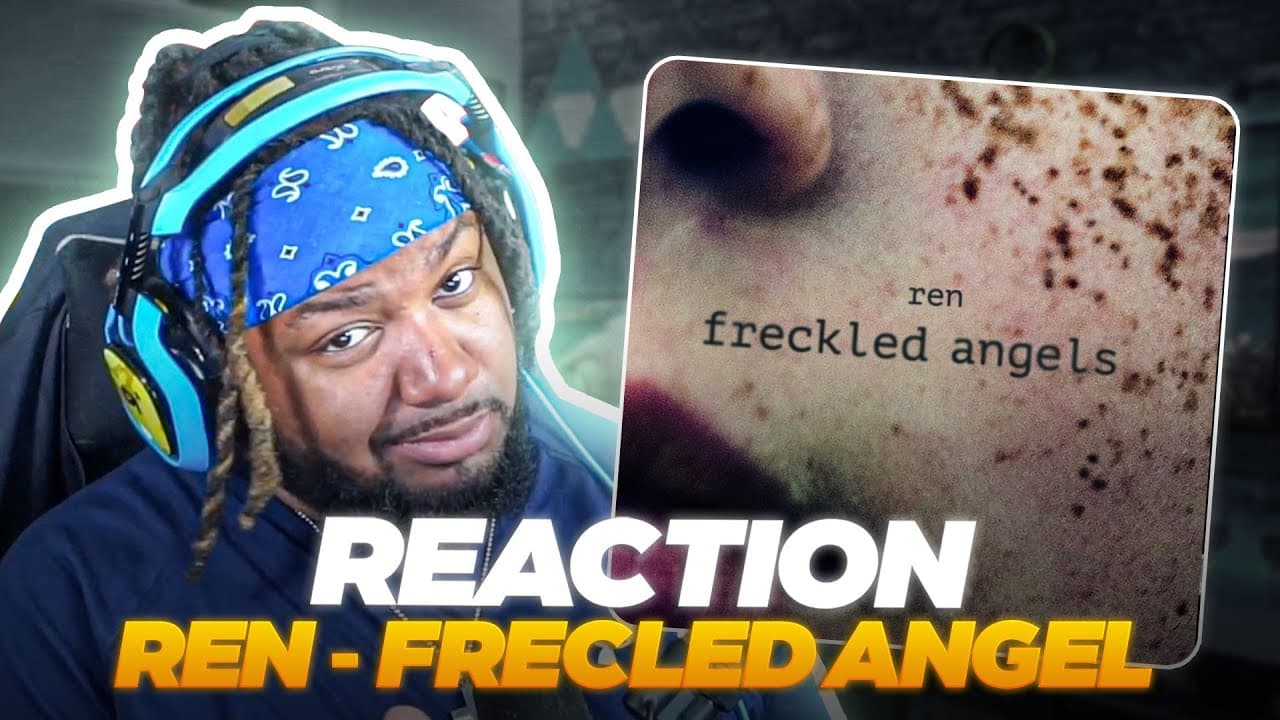 Ren - Freckled Angels (REACTION)