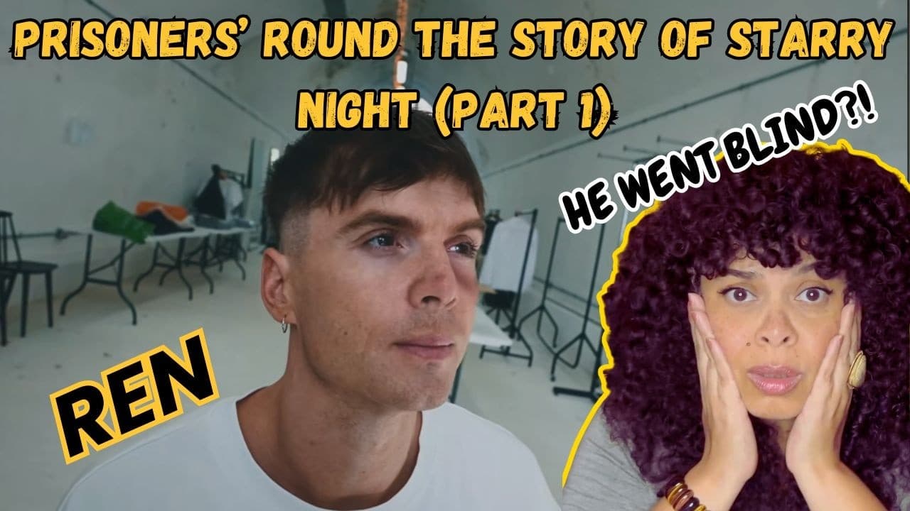 He Went Blind While Filming This!?! | Ren - Prisoners' Round | The Story of 'Starry Night' (Part 1)