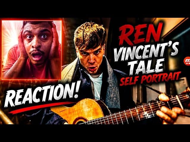 Ren - Vincent's Tale - Self Portrait (REACTION) 