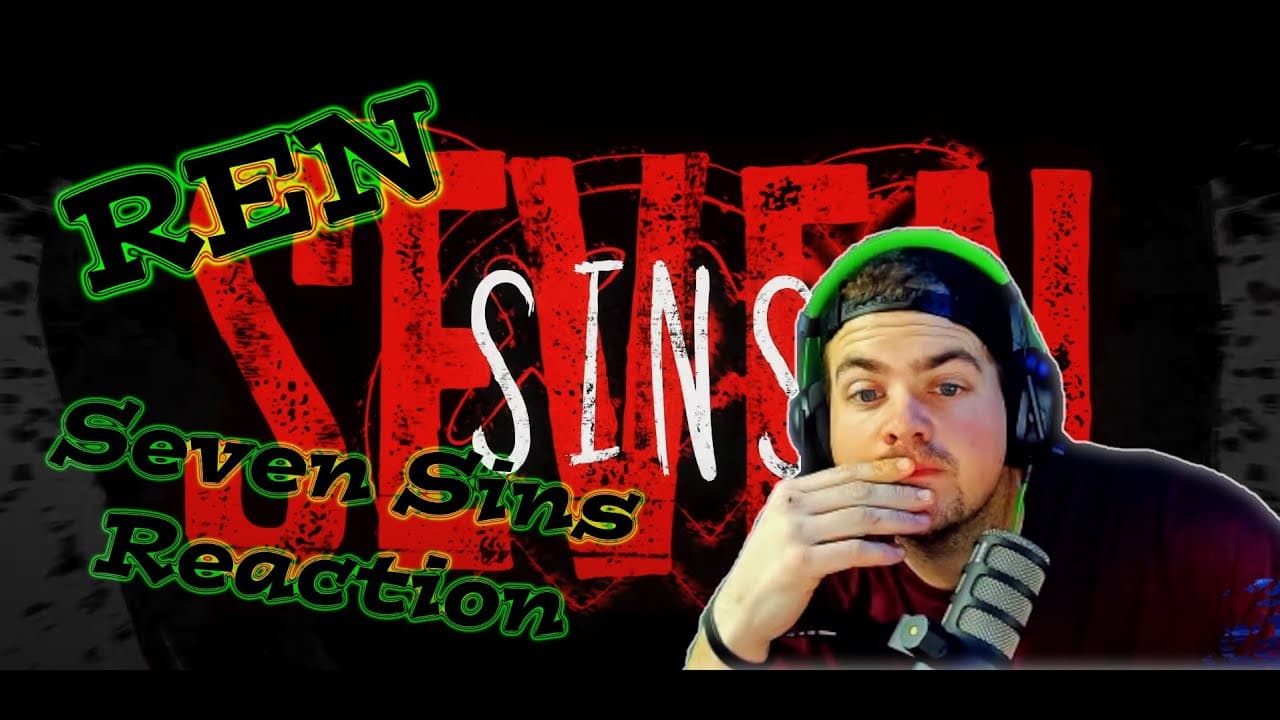 Ren - Seven Sins Reaction, How does he do this to me every time!!!!