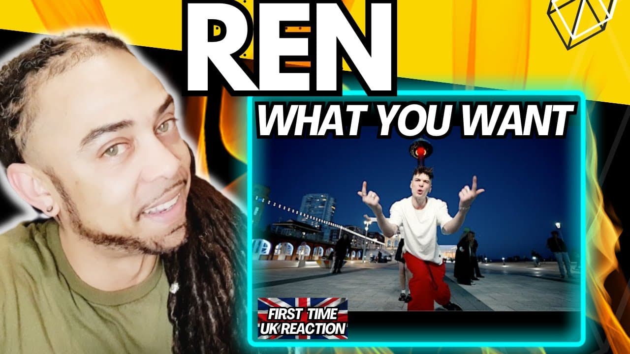 YES!!! LET'Z GO!!!!! Ren - What You Want Official Music Video[FIRST TIME UK REACTION]