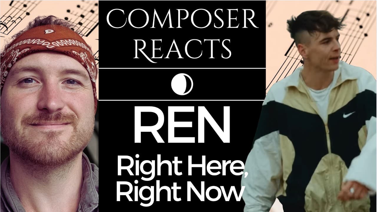Composer Reacts to Ren - Right Here, Right Now (Fatboy Slim)
