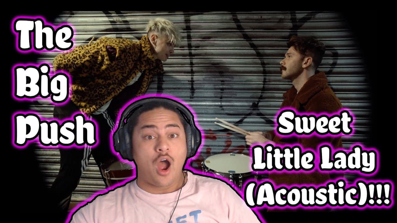 The Big Push - Sweet Little Lady Acoustic REACTION!!!