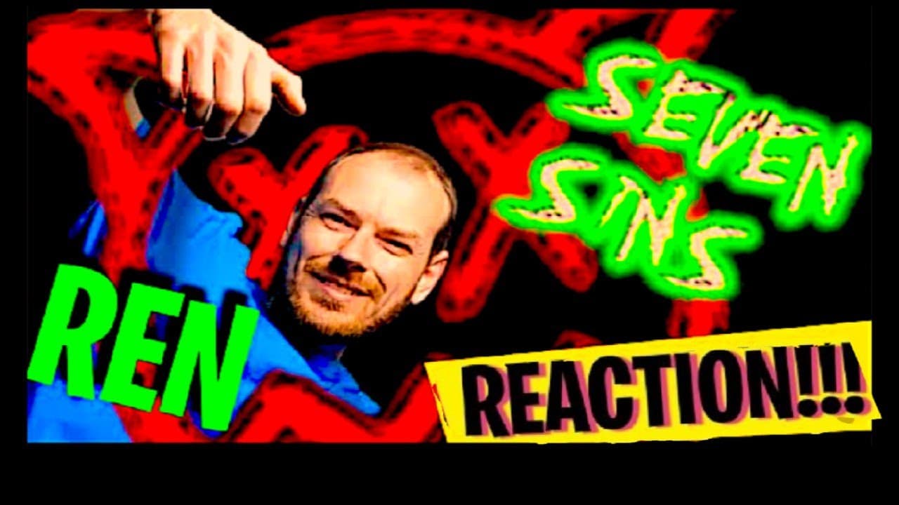 REN SEVEN SINS (sick boi album REACTION)