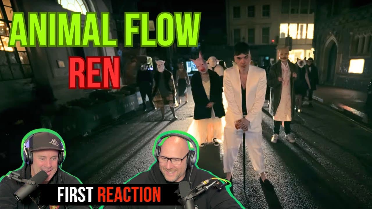 FIRST TIME HEARING Ren - Animal Flow | REACTION