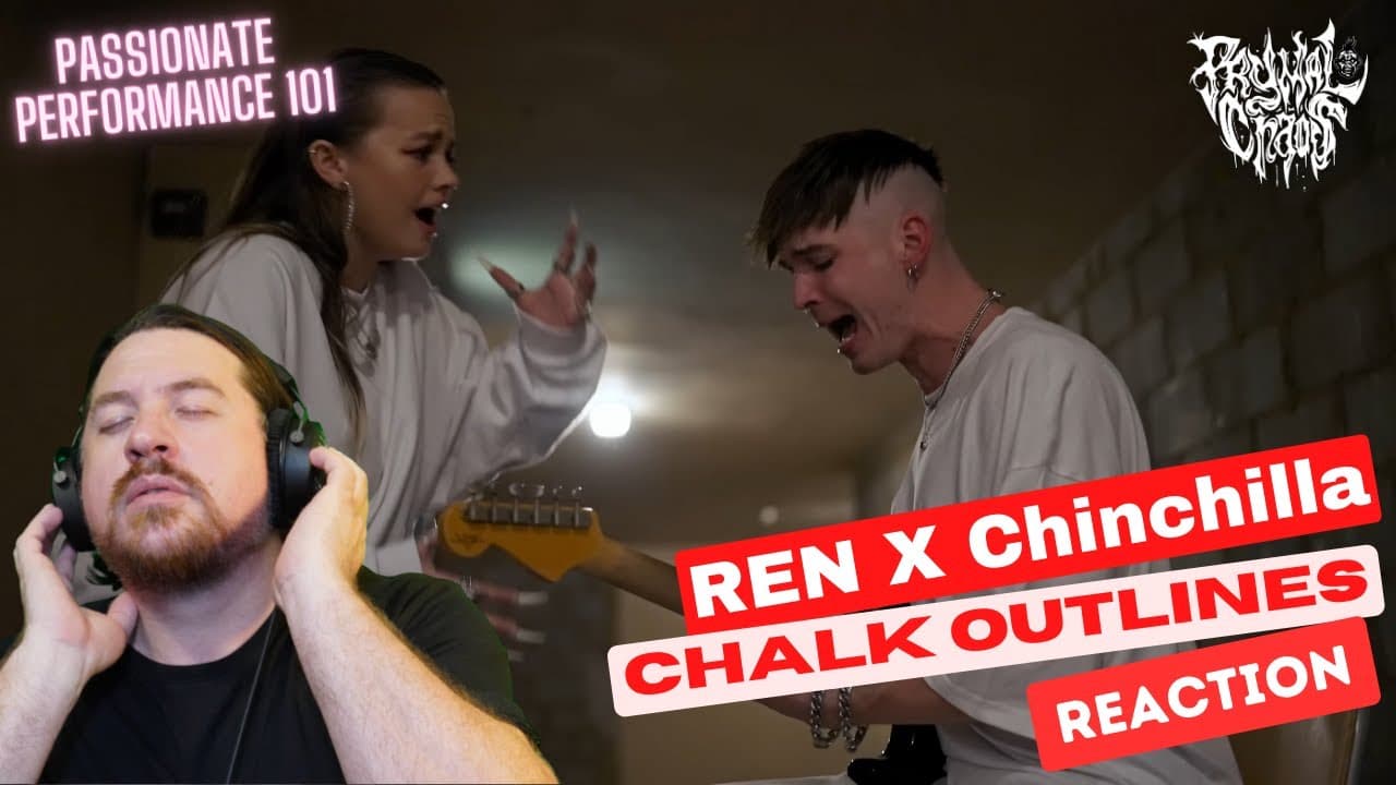 Ren X Chinchilla Break My Heart - Chalk Outlines -  Reaction!!