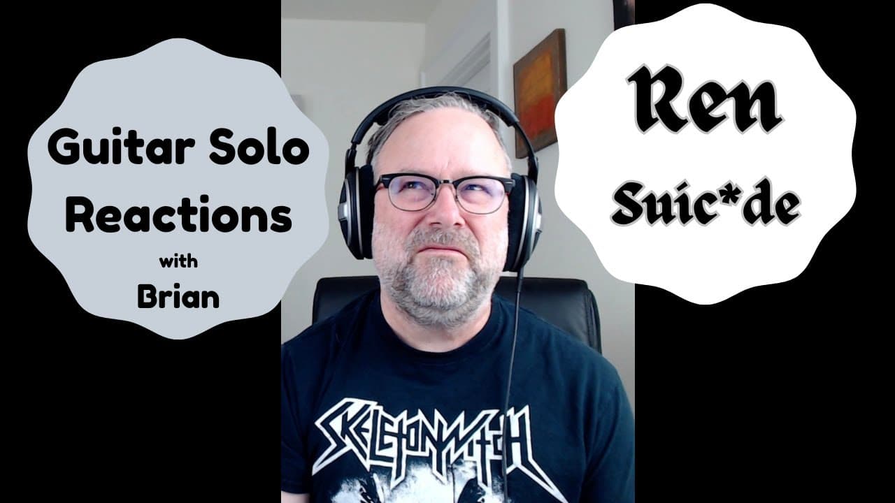 GUITAR SOLO REACTIONS ~ REN ~ Suic*de