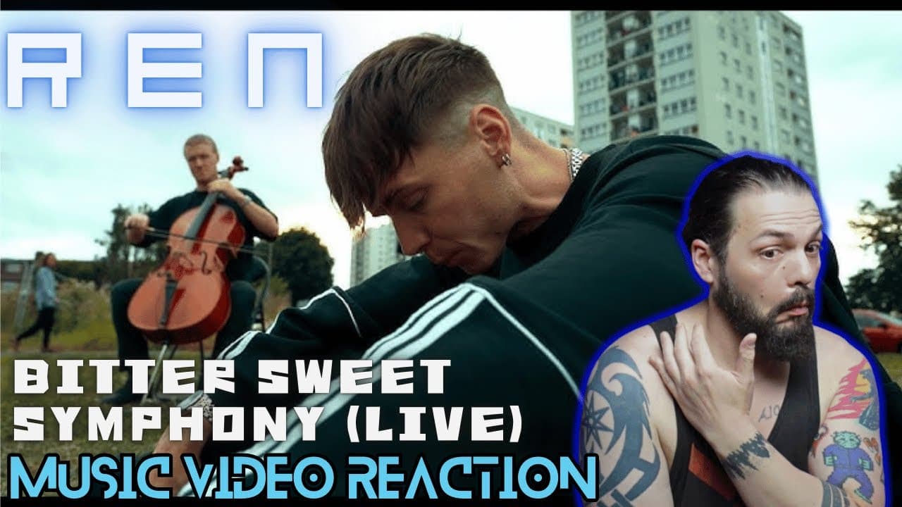 Ren - Bitter Sweet Symphony (Live) - First Time Reaction