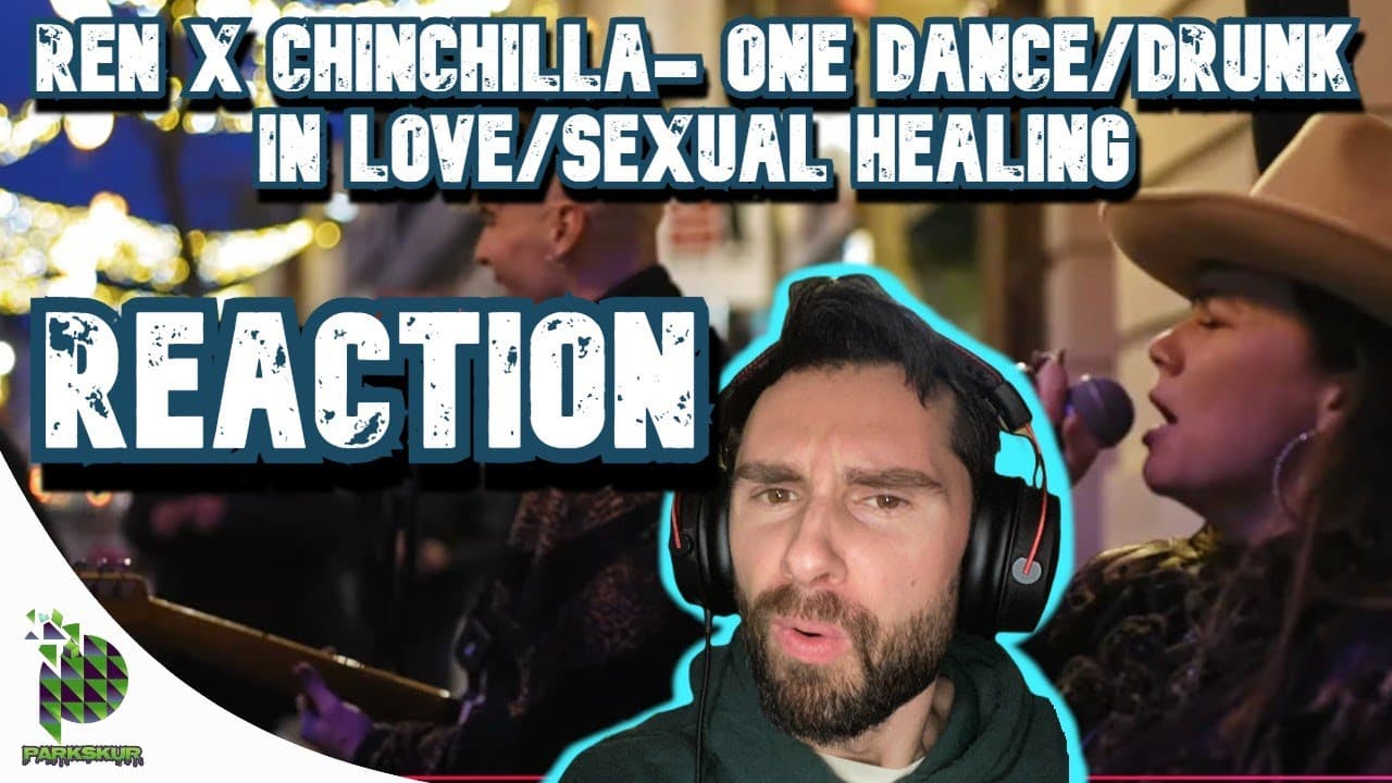 THE CHEMISTRY! | Ren X Chinchilla- One Dance/Drunk In Love/Sexual Healing Live Cover (REACTION!!!)