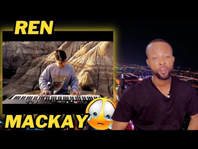 REN - MACKAY | FIRST TIME HEARING AND REACTION