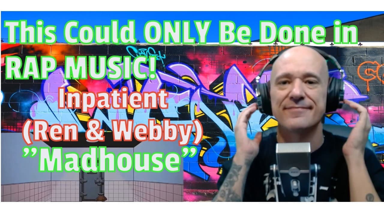 Inpatient ( Ren x Chris Webby ) - Madhouse (REACTION!) You Can ONLY DO THIS in RAP.