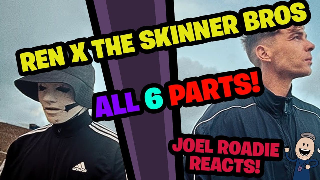 Ren X The Skinner Brothers | ALL 6 Episodes!