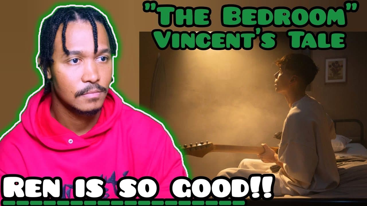 Ren - Vincent's Tale - The Bedroom | REACTION!!
