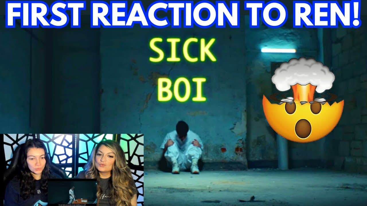 FIRST REACTION EVER TO REN!! -Sick Boi