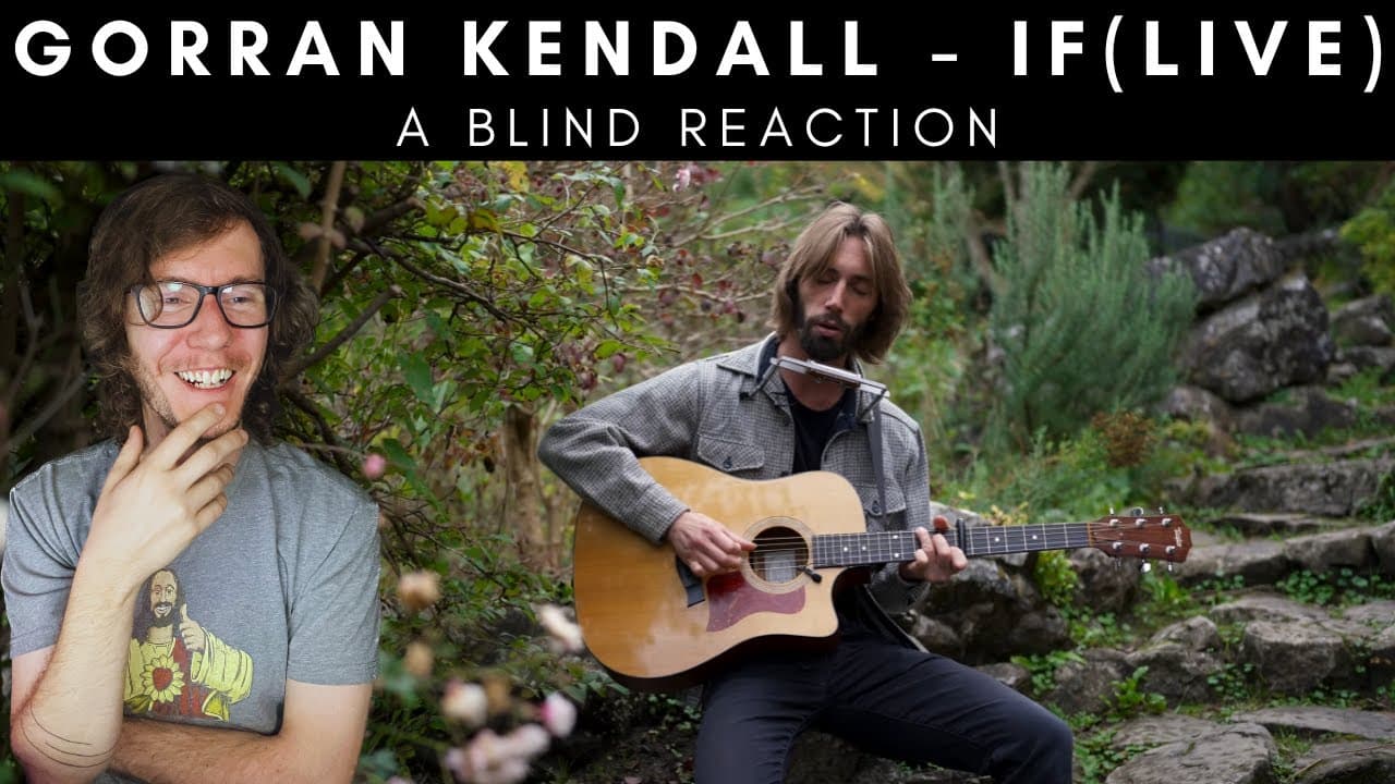 Gorran Kendall - If (Live) (A Blind Reaction)