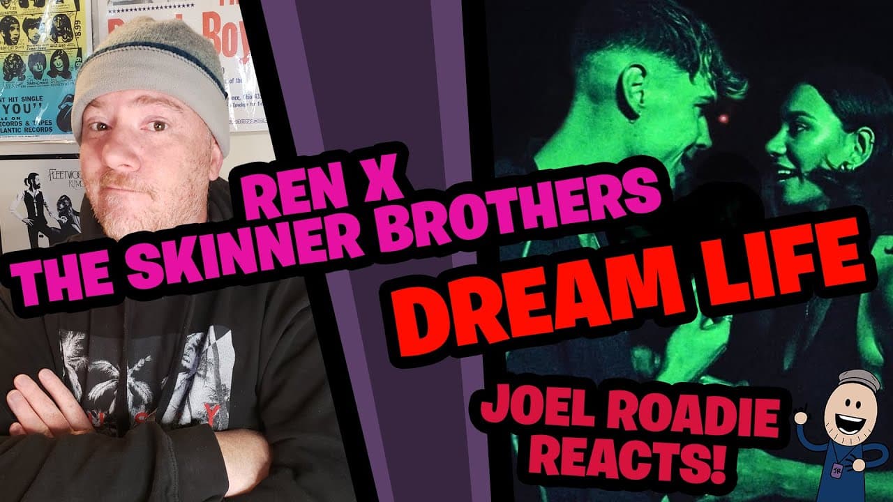 Ren x The Skinner Brothers - Dream Life (flashing lights warning) - Roadie Reacts