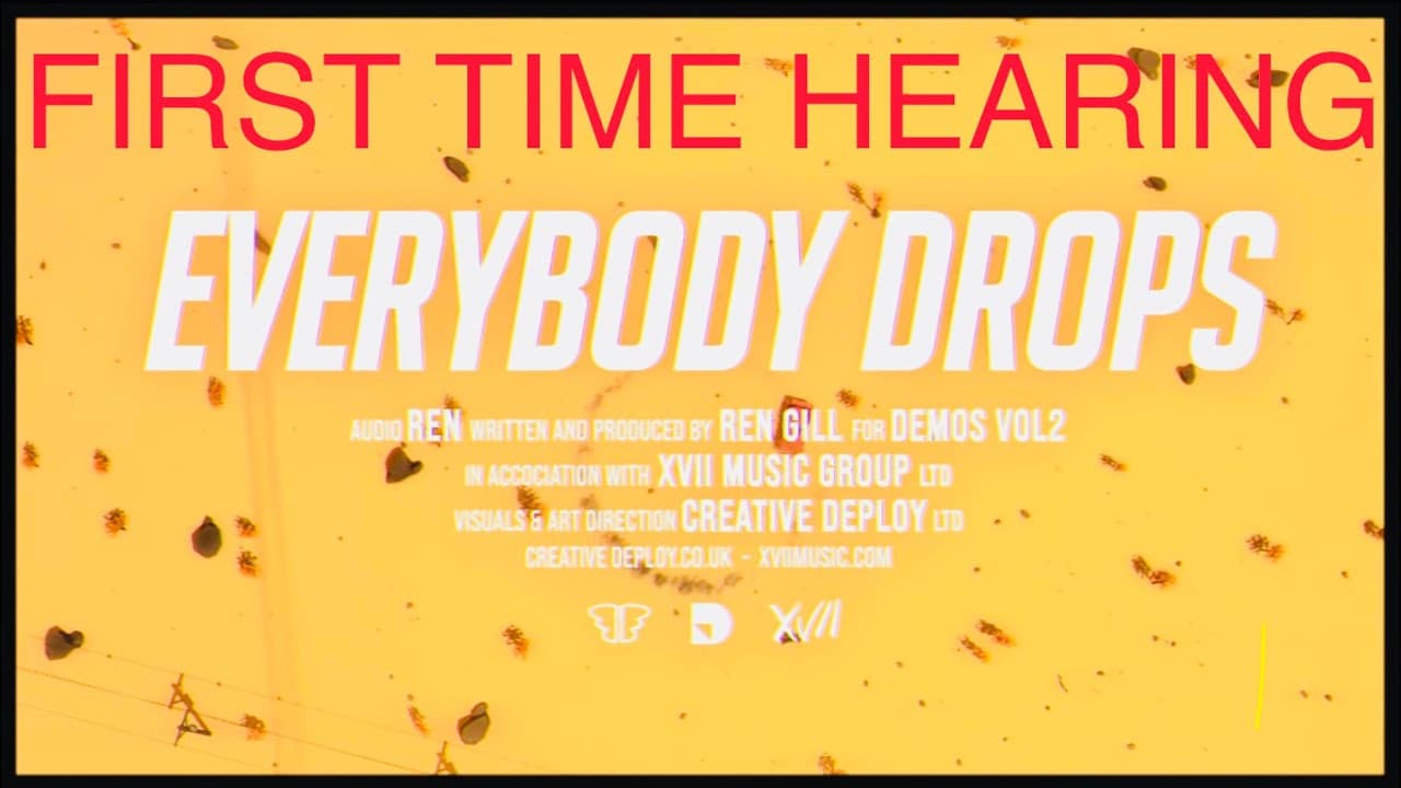 FIRST TIME HEARING REN - EVERYBODY DROPS | UK SONG WRITER KEV REACTS #COMMUNITY