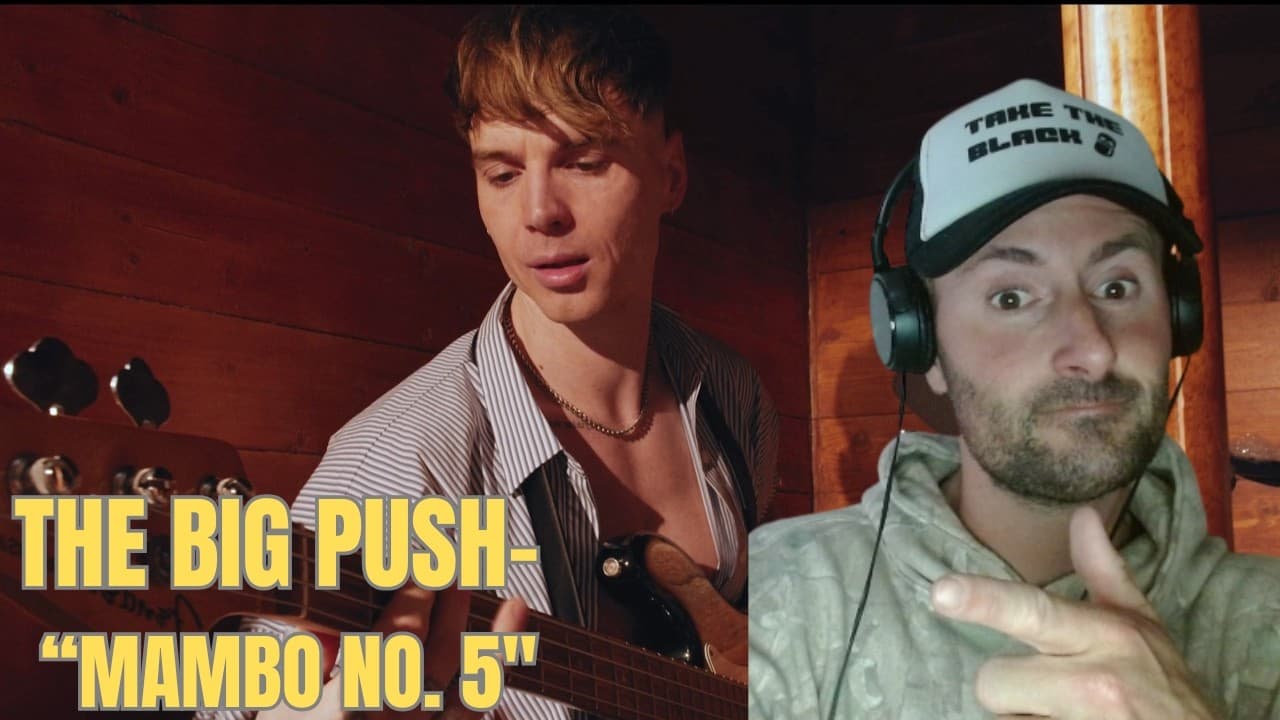 THE BIG PUSH | "MAMBO NO. 5" | MY REACTION. @TheBigPushBand