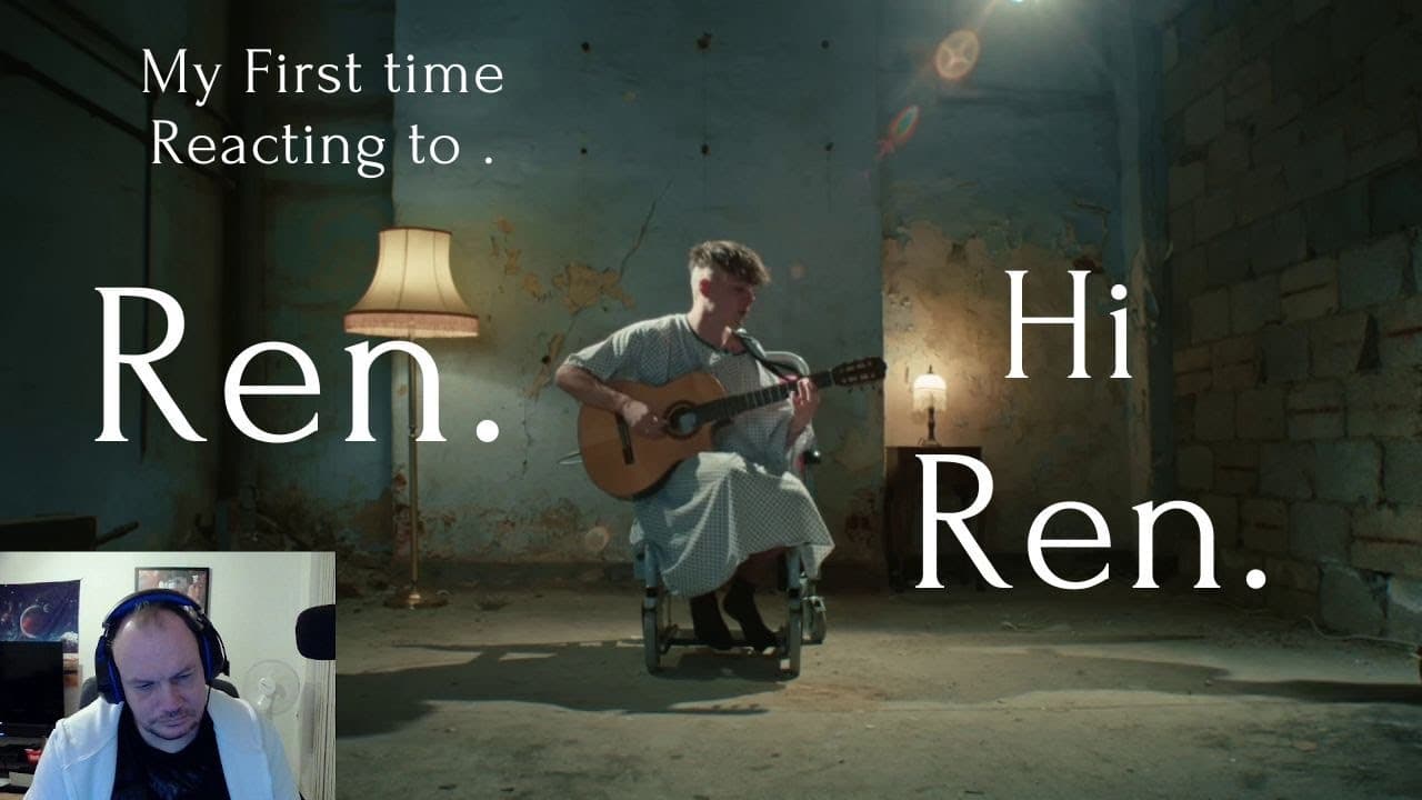 FIRST TIME REACTION TO Ren - HI Ren.  (This song makes you Think)