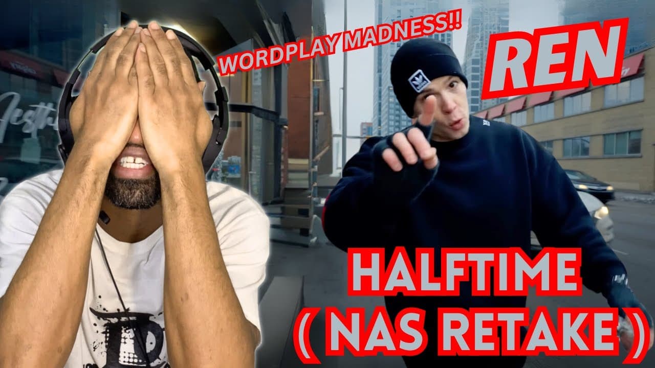 REN BARS!? Ren - Halftime (Nas Retake) | (REACTION)