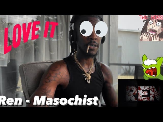 Ren - Masochist ( American reaction video) well REN.ACTION 😎🤭🤷🏾‍♂️❤️❤️❤️🩸😈