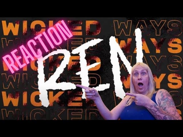 1st Time REACTING to: "Wicked Ways" by Ren