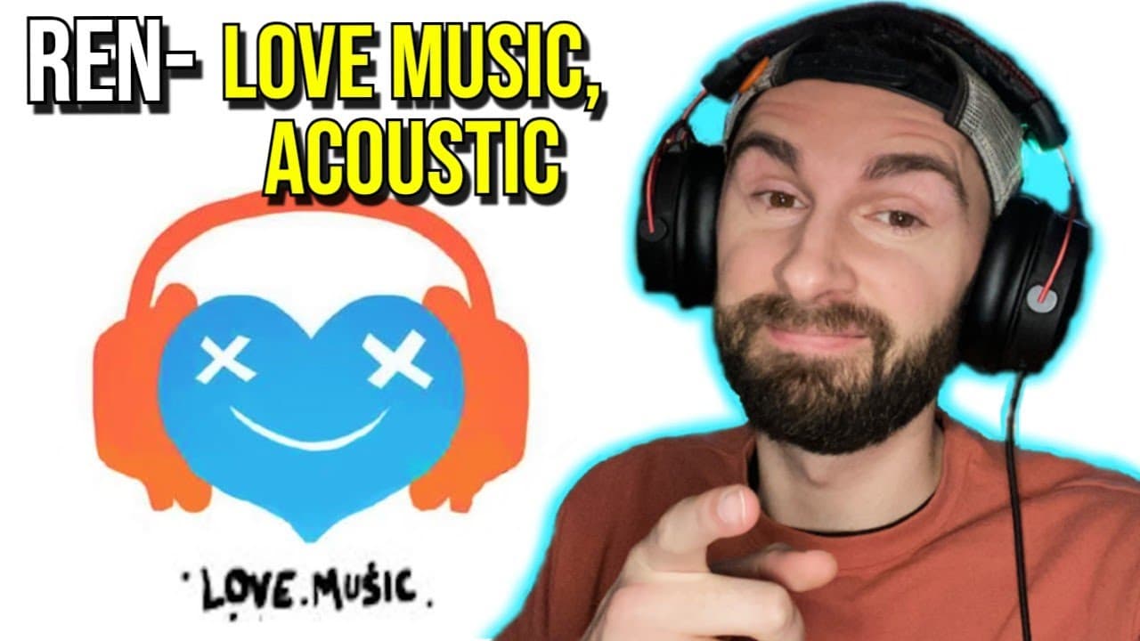 Who Loves Music More Than Ren? | Ren- Love Music, Acoustic (REACTION!!!)