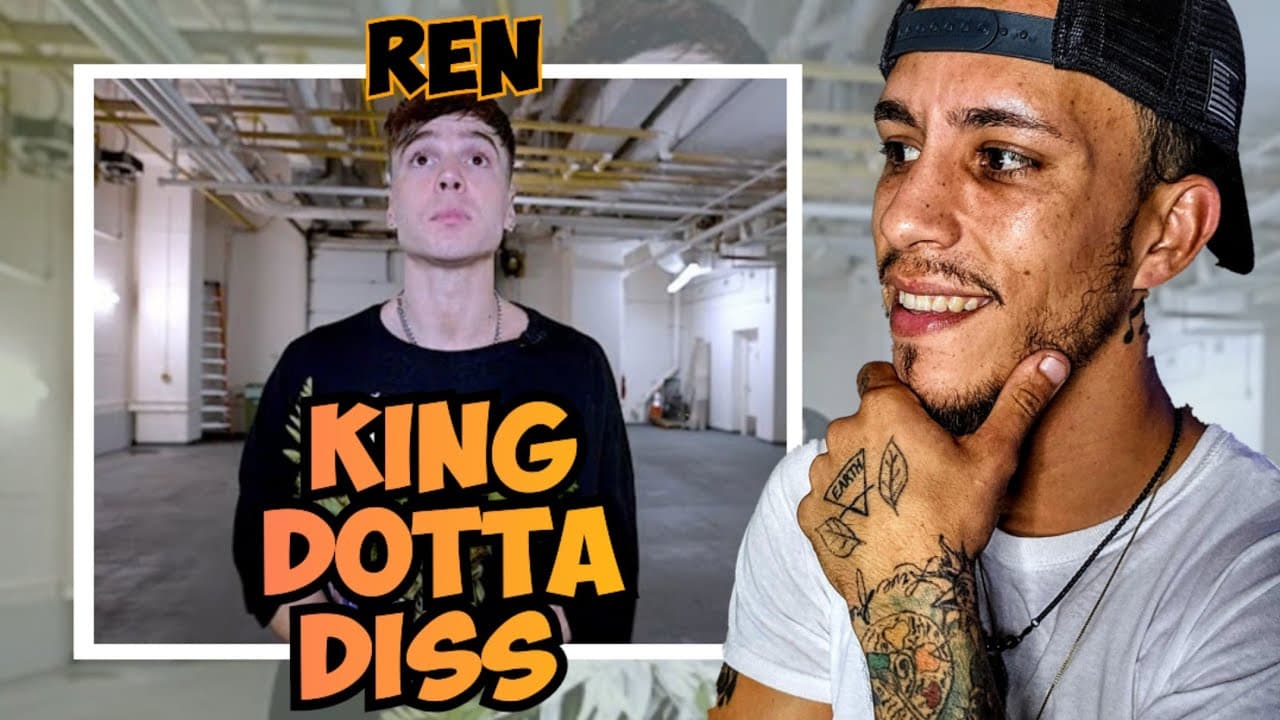 I Like How He Did That!  REN - Dumb King Come (King Dotta Diss) *REACTION*