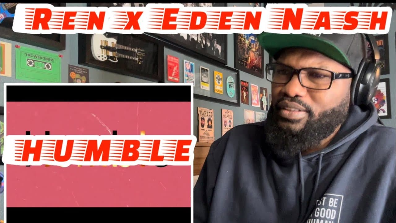 Ren - Humble (Feat. Eden Nash) | REACTION