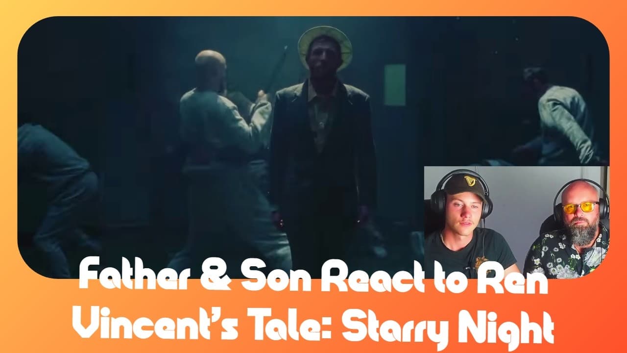Father & Son React to Ren – Vincent’s Tale  Starry Night   Emotional First Time Reaction