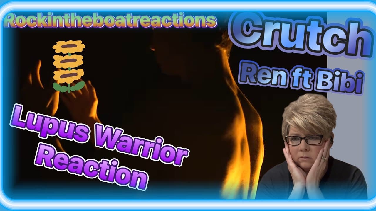 Ren’s Crutch - FIRST WATCH!! Emotional reaction by a Lupus Warrior Renegade