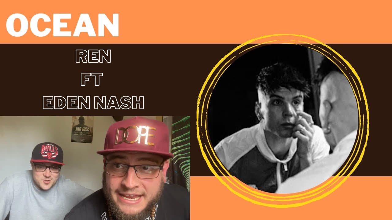 Ocean - Ren Ft. Eden Nash (UK Independent Artists React) These Two Are Such A Vibe!