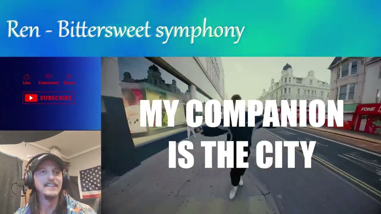 Ren - Bittersweet symphony  -REN WE ARE HERE FOR YOU! (REACTION)